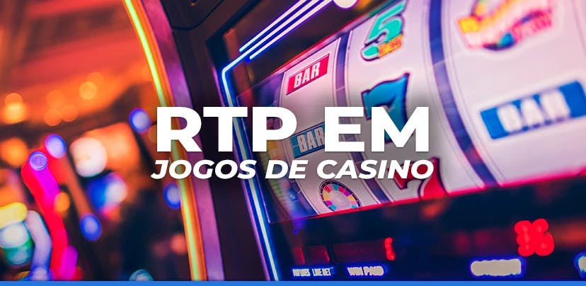 O que é RTP em cassinos online e como ele influencia suas apostas